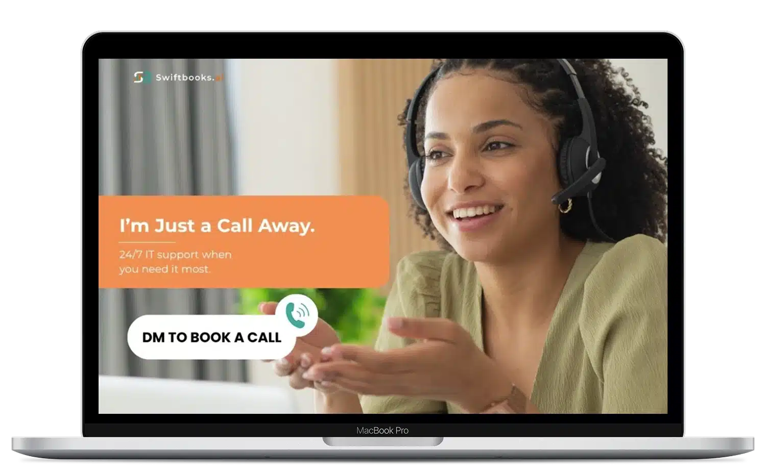 A woman wearing a headset smiles and gestures while on a video call, shown on a MacBook Pro screen with text that reads, "I’m Just a Call Away. 24/7 IT support when you need it most. DM TO BOOK A CALL.
