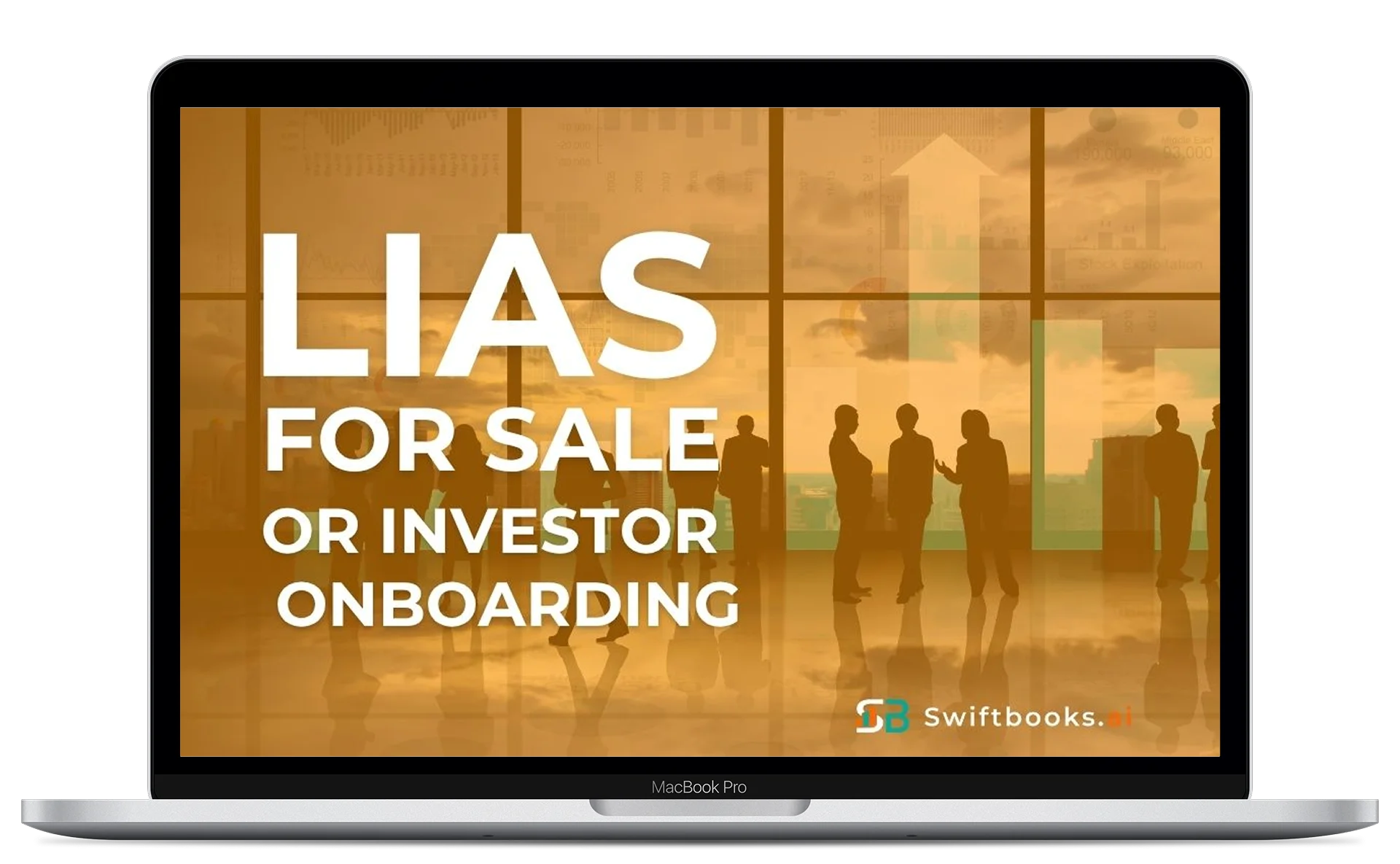 A laptop screen displays a business graphic with silhouettes of people and the text: “LLCs for Sale or Investor Onboarding.” The Swiftbooks logo appears at the bottom right.